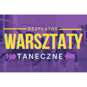 Read more about the article BEZPŁATNE WARSZTATY TANECZNE 30.11.2024